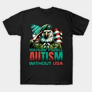 You Can't Spell Autism Without USA T-Shirt